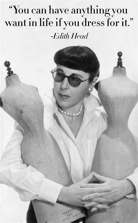 The 87 Greatest Fashion Quotes Of All Time Edith Head Designs Edith