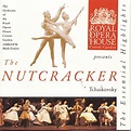 Tchaikovsky: The Nutcracker, the Essential Highlights - Mark Ermler ...