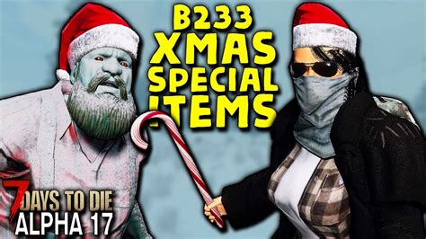 Santa Zombie Killing With Special Xmas Items New B233 Update 7 Days To Die Alpha 17 Youtube