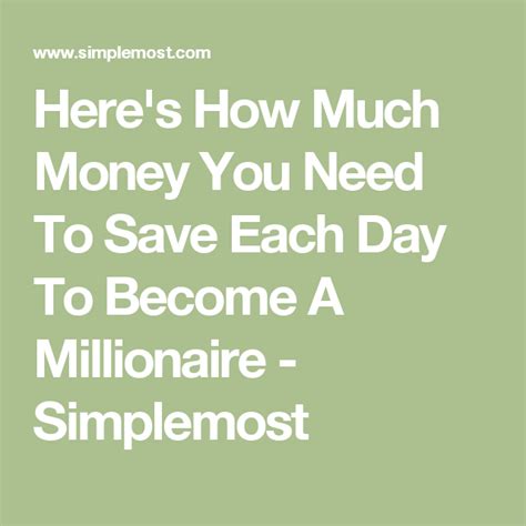 Here S How Much Money You Need To Save Each Day To Become A Millionaire Become A Millionaire