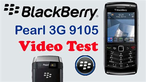 Blackberry Pearl 3g 9105 Video Test And Видео тест камеры Youtube