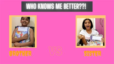 Who Knows Me Better Brother Vs Sister Youtube