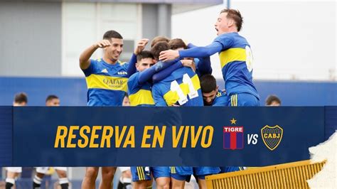 Reserva En Vivo Boca Juniors Vs Tigre En Victoria Lunes De Junio