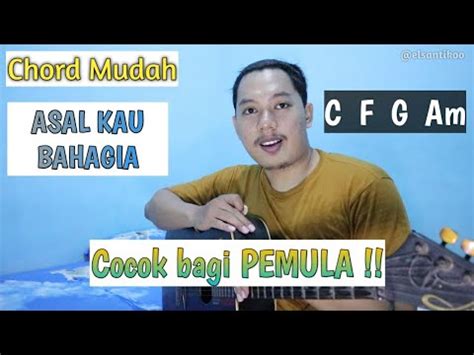 Maybe you would like to learn more about one of these? (Chord Mudah) Asal Kau Bahagia - Armada (Tutorial Gitar ...