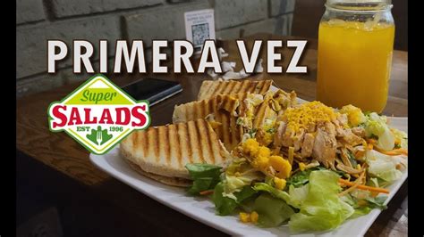 Super Salads │primera Vez│san Nicolás De Los Garza Youtube