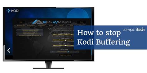 How To Stop Kodi Buffering Issues Fixes Still Working In