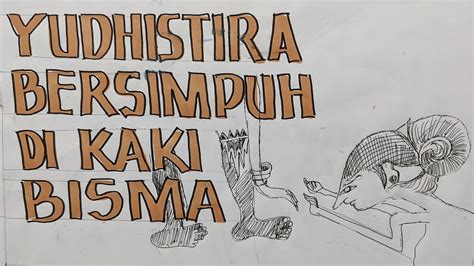 YUDHISTIRA BERSIMPUH DI BAWAH KAKI BHISMA Wayang Sekotak YouTube