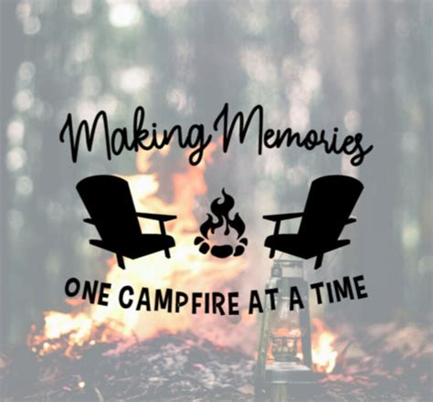 Making Memories One Campfire At A Time Decal Decal for | Etsy