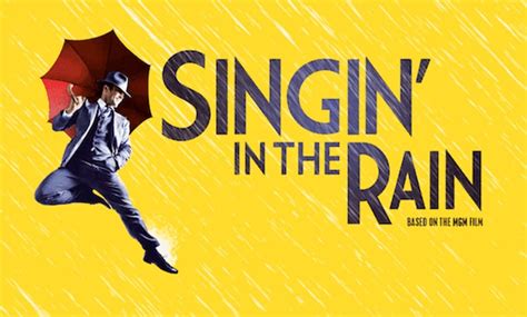 Singin In The Rain The Mu Singin In The Rain The Musical