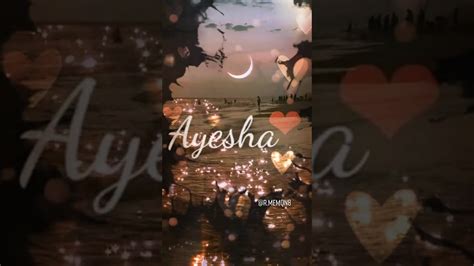 Ayesha Name Status😘💕 Youtube