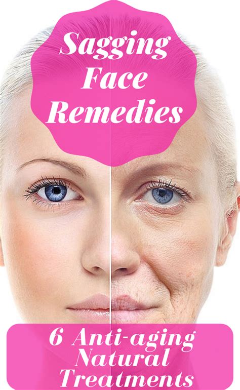 Sagging Face Remedies 6 Anti Aging Natural Treatments Tipps Gegen
