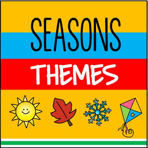 Seasonal Themes To Use To Make Preschool And Prek Lesson Plans