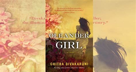 The Oleander Girl By Chitra Banerjee Divakurni Srisays