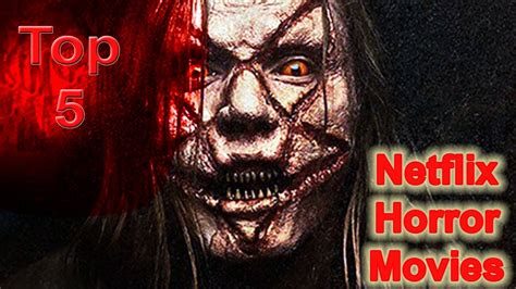 Looking for scary movies on netflix? Netflix Movies/Top 5 Best Horror Movies on Netflix ...