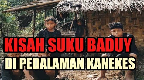 Suku Baduy Dalam Dan Baduy Luar YouTube
