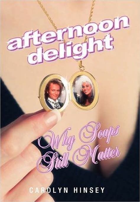 Afternoon Delight Why Soaps Still Matter A Book Review