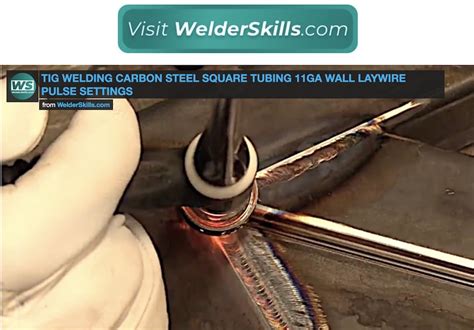 Tig Welding Carbon Steel Square Tubing Ga Pulse Settings Laywire