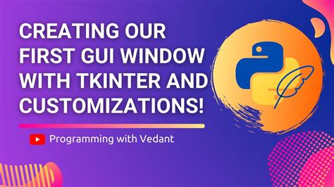 Python Gui Development Creating Our First Gui Window Python Tkinter