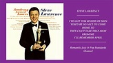 STEVE LAWRENCE ~ SONGS FROM ACADEMY AWARD LOSERS ALBUM - PART I - YouTube