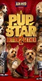 Pup Star: Better 2Gether (Video 2017) - IMDb