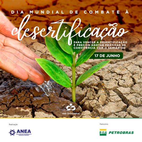 17 De Junho Dia Mundial De Combate à Desertificação Projeto Vale Sustentável