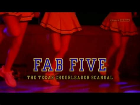 Fab Five The Texas Cheerleader Scandal 2008jenna Dewan Tatum Ashley