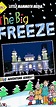 The BIG Freeze (Video 2015) - IMDb