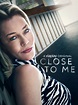 Close to Me - Série TV 2021 - AlloCiné