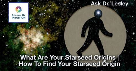 What Are Your Starseed Origins How To Find Your Starseed Origin