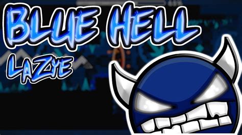 Geometry Dash Blue Hell 100 Youtube