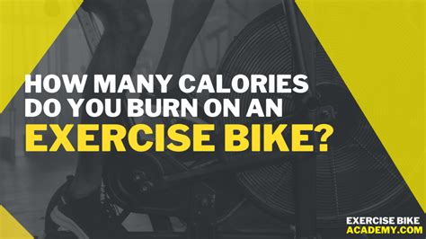 How Many Calories Do You Burn On An Exercise Bike Our Guide Exercise Bike Academy