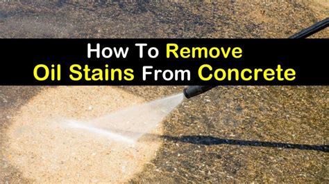 3 Fast And Easy Ways To Remove Oil Stains From Concrete