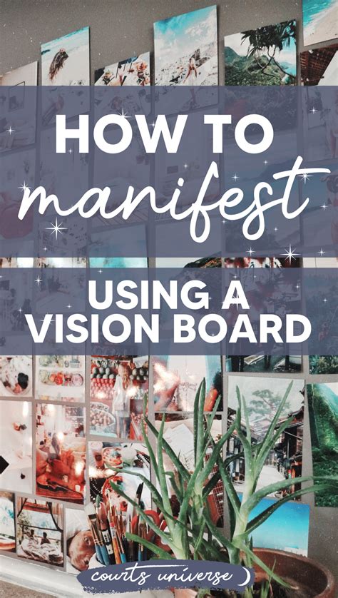 How To Manifest Using A Vision Board Courts Universe How To