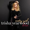 Trisha Yearwood Celebrates 30-Year Career With 'Every Girl: Deluxe ...