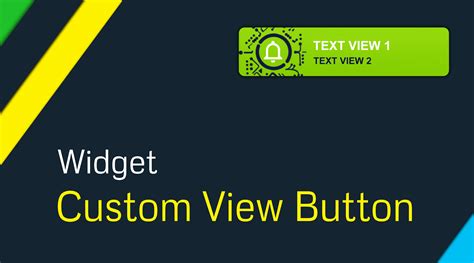 Custom View Button Widget Androidramp