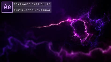 After Effects Trapcode Particular Trail Tutorial Youtube