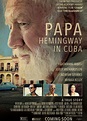 ‘PAPA: Hemingway In Cuba’ primera película de Hollywood filmada en la ...