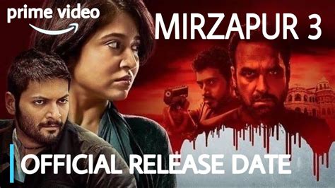 Mirzapur Season 3 Release Date Mirzapur Season 3 Release Amazon Prime