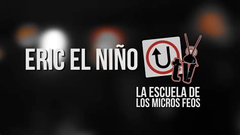 La Escuela De Los Micros Feos Eric El Niño Live Session Youtube