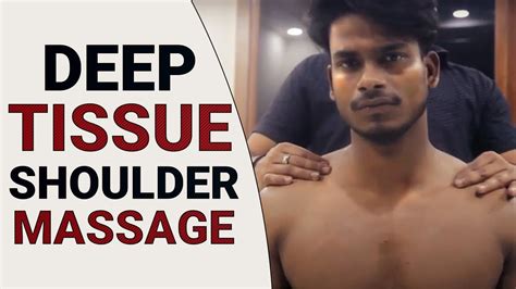 Full Shoulder Massage Deep Tissue Shoulder Massage Asmr Shoulder Massage Fitness Massage