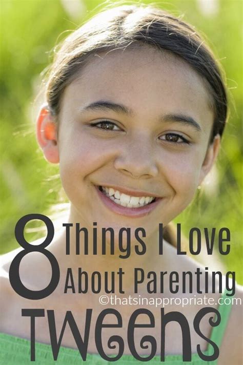 8 Things I Love About Parenting Tweens Filter Free Parents