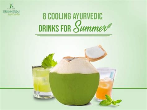 8 Cooling Ayurvedic Drinks For Summer Ayurvedic Treatment Kerala