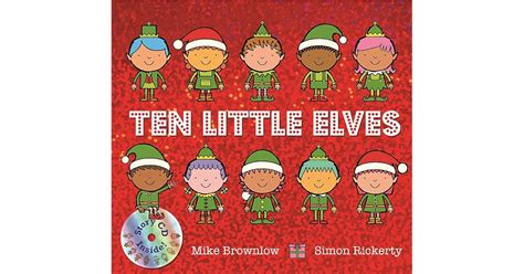 Ten Little Elves Book And Cd By Mike Brownlow