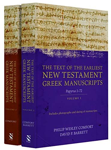 The Text Of The Earliest New Testament Greek Manuscripts 2 Volume Set