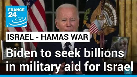 Biden To Seek Billions In Military Aid For Israel As Invasion Of Gaza
