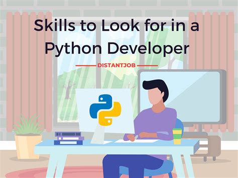 8 Skills To Look For In A Python Developer Distantjob Remote