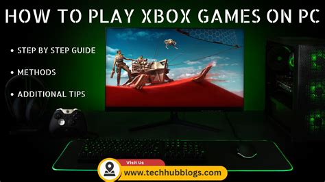 How To Play Xbox Games On Pc Tech Hub Blogs