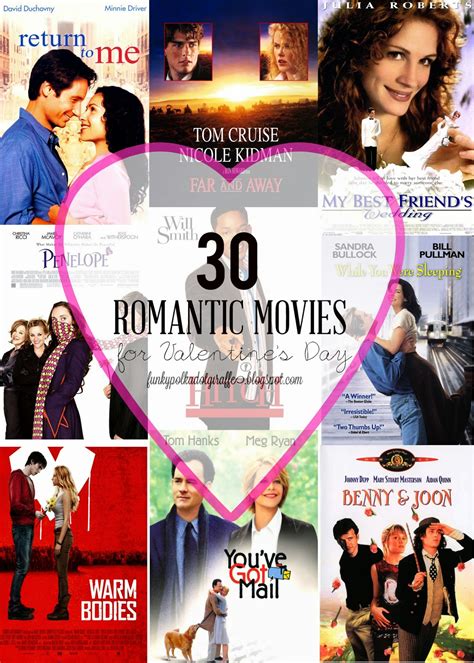 Funky Polkadot Giraffe 30 Romantic Movies To Watch For Valentines Day