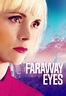 Faraway Eyes - 101 Films