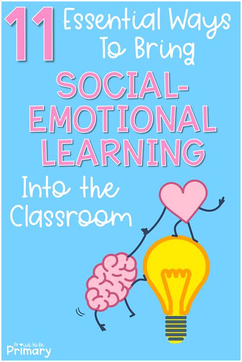 11 Essential Ways To Bring Social Emotional Learning Activities Into